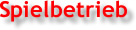 Spielbetrieb